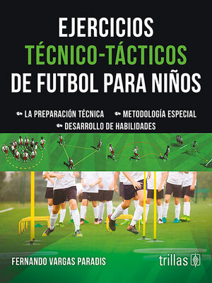 EJERCICIOS TECNICO-TACTICOS DE FUTBOL PARA NIÑOS