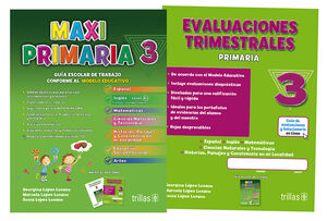 [9786071733832] MAXIPRIMARIA 3. GUIA ESCOLAR DE TRABAJO Y EVALUACIONES TRIMESTRALES