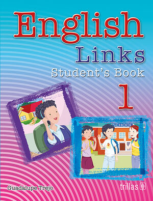 ENGLISH LINKS 1. STUDENT'S BOOK