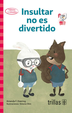 INSULTAR NO ES DIVERTIDO