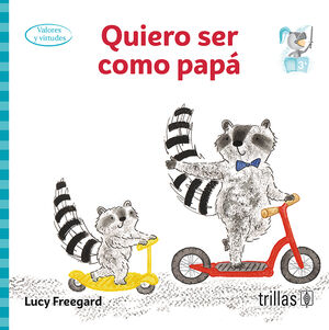 [9786071735478] QUIERO SER COMO PAPA