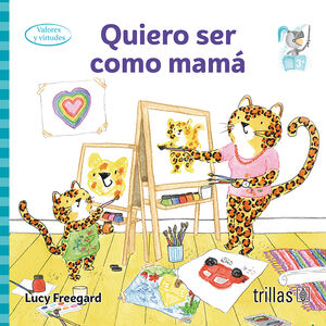 QUIERO SER COMO MAMA