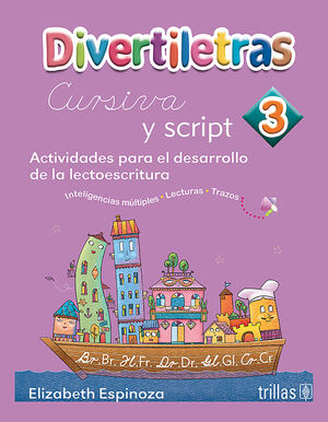 DIVERTILETRAS 3. CURSIVA Y SCRIPT
