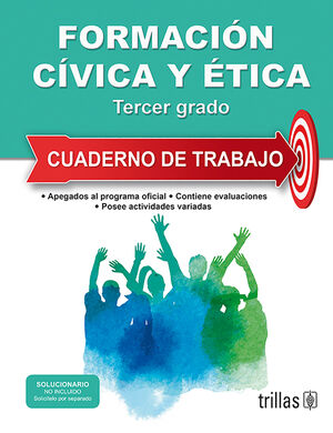 [9786071737823] FORMACION CIVICA Y ETICA 3. CUADERNO DE TRABAJO