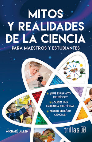 MITOS Y REALIDADES DE LA CIENCIA