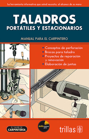 TALADROS (PORTATILES Y ESTACIONARIOS)