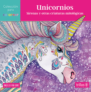 UNICORNIOS; SIRENAS Y OTRAS CRIATURAS MITOLOGICAS