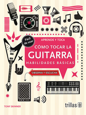 COMO TOCAR LA GUITARRA