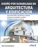 DISEÑO POR DURABILIDAD EN ARQUITECTURA Y EDIFICACION