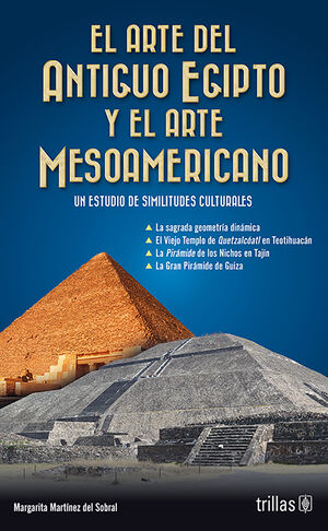 EL ARTE DEL ANTIGUO EGIPTO Y EL ARTE MESOAMERICANO