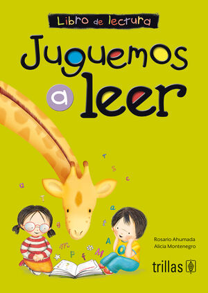 JUGUEMOS A LEER. LIBRO DE LECTURA