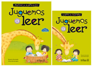 JUGUEMOS A LEER. LIBRO DE LECTURA Y MANUAL DE EJERCICIOS