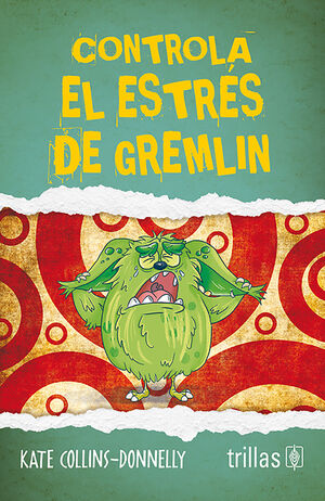 CONTROLA EL ESTRÉS DE GREMLIN