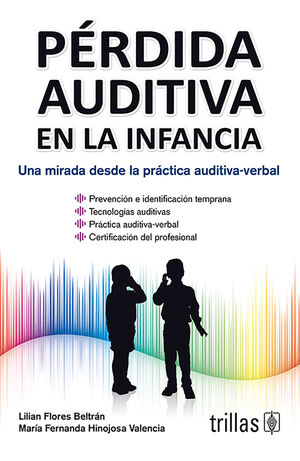 [9786071744685] PÉRDIDA AUDITIVA EN LA INFANCIA