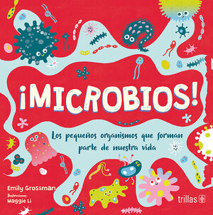 [9786071745699] ¡MICROBIOS!