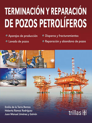 TERMINACIÓN Y REPARACIÓN DE POZOS PETROLÍFEROS
