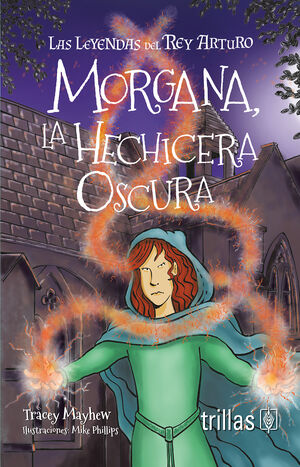 [9786071747747] MORGANA, LA HECHICERA OSCURA