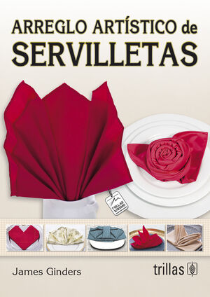 ARREGLO ARTISTICO DE SERVILLETAS