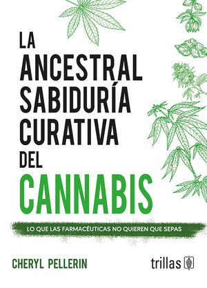La ancestral sabiduría curativa del cannabis